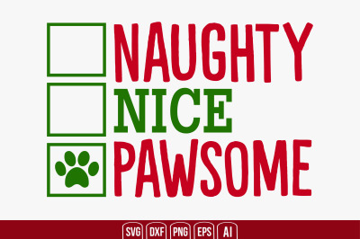 Naughty Nice Pawsome svg cut file