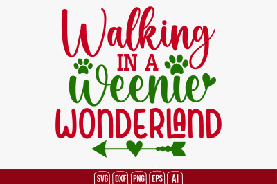 Walking in a Weenie Wonderland svg cut file