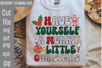 Have Yourself a Merry Little Christmas SVG cut file,Christmas Retro De