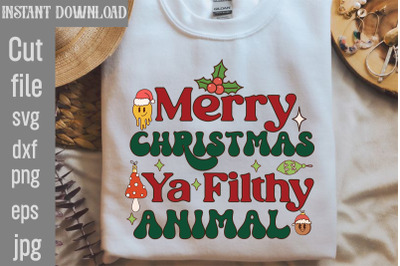 Merry Christmas Ya Filthy Animal SVG cut file,Christmas Retro Designs