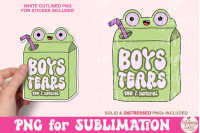 Boys Tears 100% Natural Png, Funny Anti Valentine&#039;s Days Sublimation