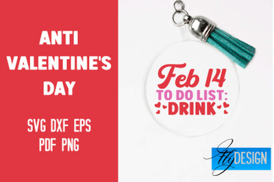 Anti Valentine&#039;s Day Keychain SVG | Quotes Design | SVG File