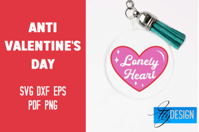 Anti Valentine&#039;s Day Keychain SVG | Quotes Design | SVG File