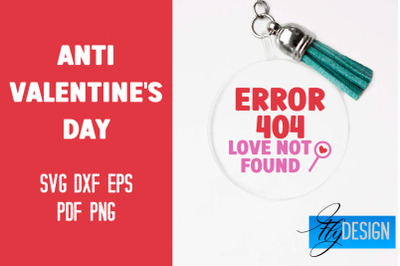 Anti Valentine&#039;s Day Keychain SVG | Quotes Design | SVG File