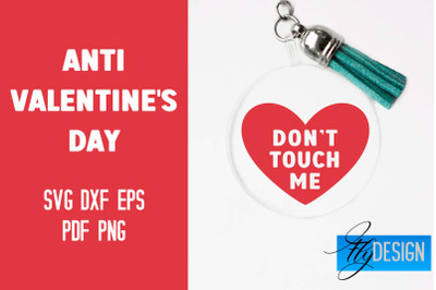 Anti Valentine&#039;s Day Keychain SVG | Quotes Design | SVG File