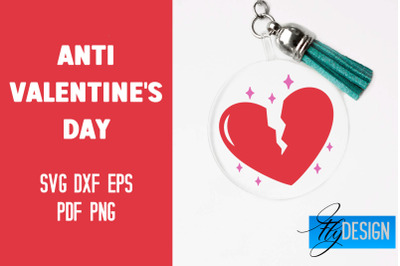 Anti Valentine&#039;s Day Keychain SVG | Quotes Design | SVG File