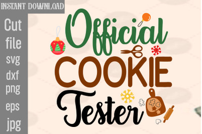 Official Cookie Tester SVG cut file&2C;Christmas SVG Design&2C; Christmas Tr