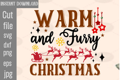 Warm And Furry Christmas SVG cut file,Christmas SVG Design, Christmas