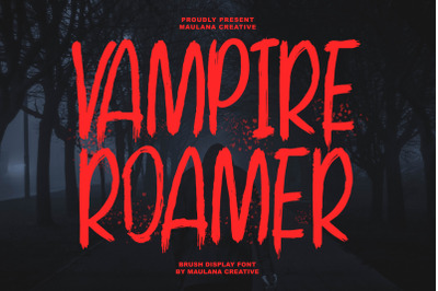 Vampire Roamer Brush Display Font