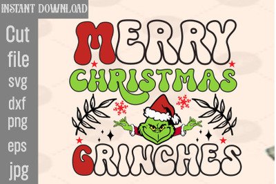 Merry Christmas Grinches SVG cut file,Lady Grinch PNG,Santa Grinch PNG