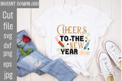 Cheers To The New Year SVG cut file,Happy New Year 2024 SVG Bundle,New