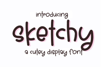 Sketchy - A Cute Handwritten Font