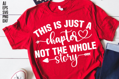 This is Just a Chapter Not the Whole Story svg cut file