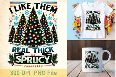 Thick Spruce Holiday