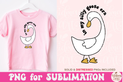 In my Silly Goose Era Png, Trendy Silly Goose Sublimation, Cute Design