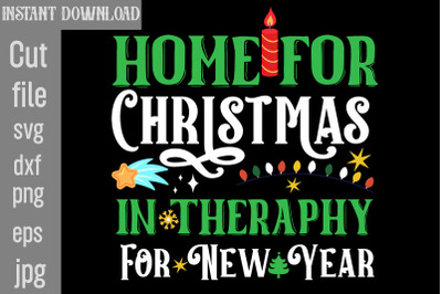 Home for Christmas in Theraphy for New year SVG cut file&2C;Christmas png