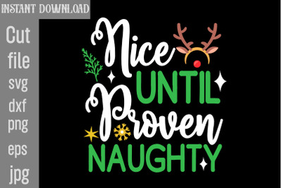 Nice Until Proven Naughty SVG cut file&2C;Christmas png Bundle&2C; pink Chri