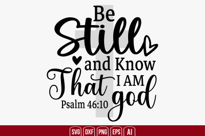 Be Still and Know That I am God svg cut file