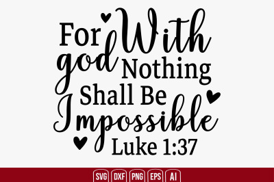 For with God Nothing Shall Be Impossible svg cut file
