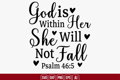 God is Within Her She Will Not Fall svg cut file