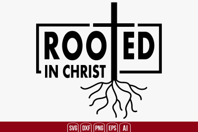 Rooted in Christ svg cut file