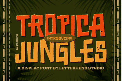 Tropica Jungles - Display Font