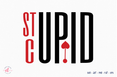 Stupid Cupid | Anti Valentine&#039;s Day SVG