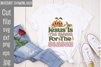 Jesus Is The Reason For The Season SVG cut file&2C;Christmas Retro Design