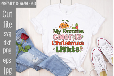 My Favorite Color Is Christmas Lights SVG cut file&2C;Christmas Retro Des