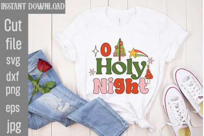 O Holy Night SVG cut file&2C;Christmas Retro Designs Christmas Sublimatio