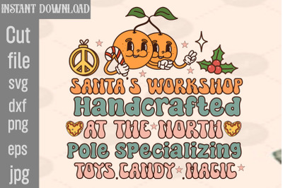 Santa&#039;s Workshop Handcrafted At The North Pole Specializing Toys.candy