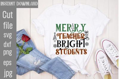 Merry Teacher Bright Students SVG cut file&2C;Christmas png Bundle&2C; pink