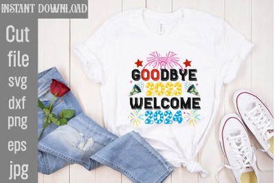 Goodbye 2023 Welcome 2024 SVG cut file,Happy New Year 2024 SVG Bundle,