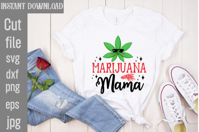 Marijuana Mama SVG cut file&2C;Weed SVG Bundle&2C;Cannabis SVG Bundle&2C;Cannab