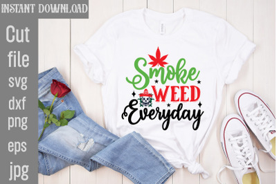 Smoke Weed Everyday SVG cut file&2C;Weed SVG Bundle&2C;Cannabis SVG Bundle&2C;C