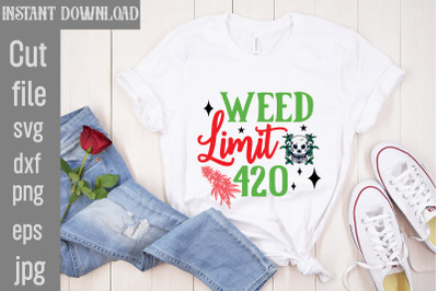 Weed Limit 420 SVG cut file&2C;Weed SVG Bundle&2C;Cannabis SVG Bundle&2C;Cannab