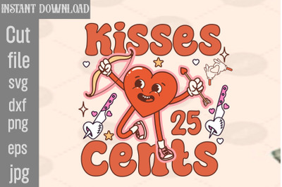 Kisses 25 Cents SVG cut file&2C;Retro Valentines Png Sublimation Bundle&2C;