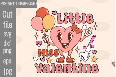 Little Miss Valentine SVG cut file&2C;Retro Valentines Png Sublimation Bu