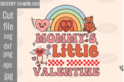Mommy&amp;&23;039;s Little Valentine SVG cut file&2C;Retro Valentines Png Sublimation