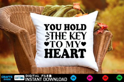 You Hold the Key to My Heart svg design