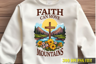 Faith Can Move Mountains Cross