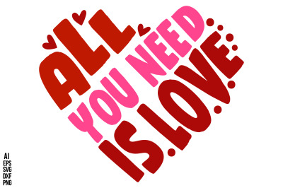 All You Need is Love svg cut file