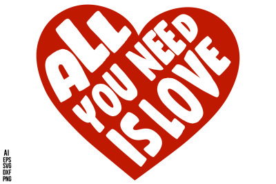 All You Need is Love svg cut file