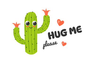 Funny cactus hug. Cartoon comic mexican succulent plant inscription qu