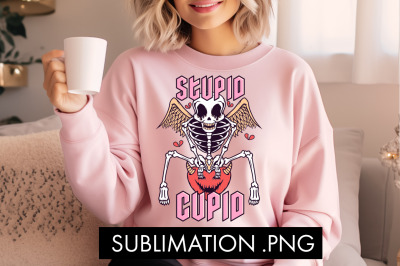 Stupid Cupid PNG Sublimation