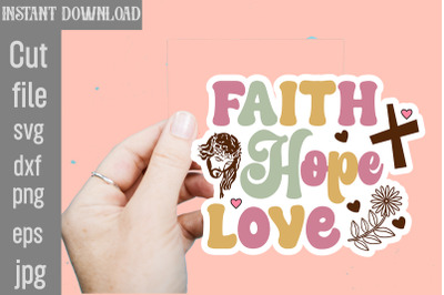 Faith Hope Love SVG cut file&2C;Christian Svg Png Bundle&2C; Religious Digit