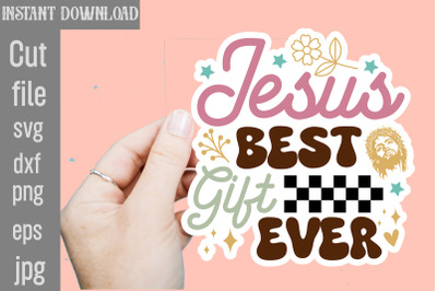 Jesus Best Gift Ever SVG cut file&2C;Christian Svg Png Bundle&2C; Religious