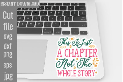 This Is Just A Chapter Not The Whole Story SVG cut file,Inspirational