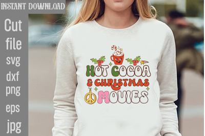 Hot Cocoa &amp; Christmas Movies SVG cut file,Christmas PNG Designs,Christ