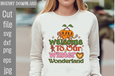 Welcome To Our Winter Wonderland SVG cut file&2C;Christmas PNG Designs&2C;Ch
